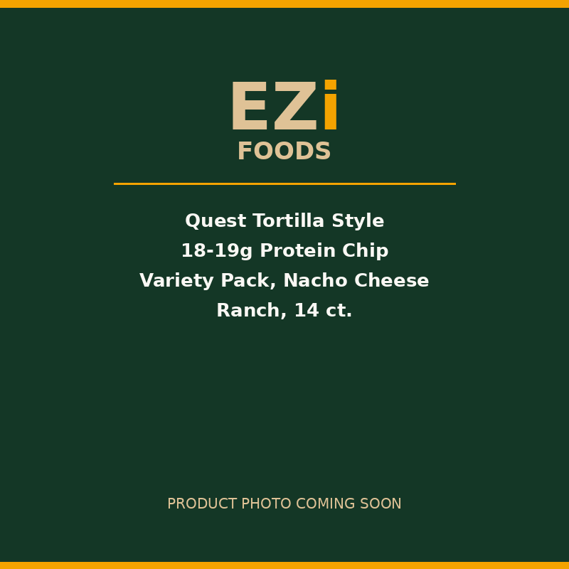 Quest Tortilla Style 18-19g Protein Chip Variety Pack, Nacho Cheese Ranch, 14 ct.